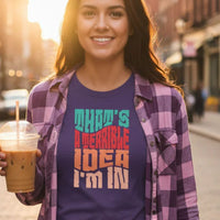 Load image into Gallery viewer, That's a Terrible Idea Tee