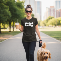 Load image into Gallery viewer, Quiet, Bully. Tee
